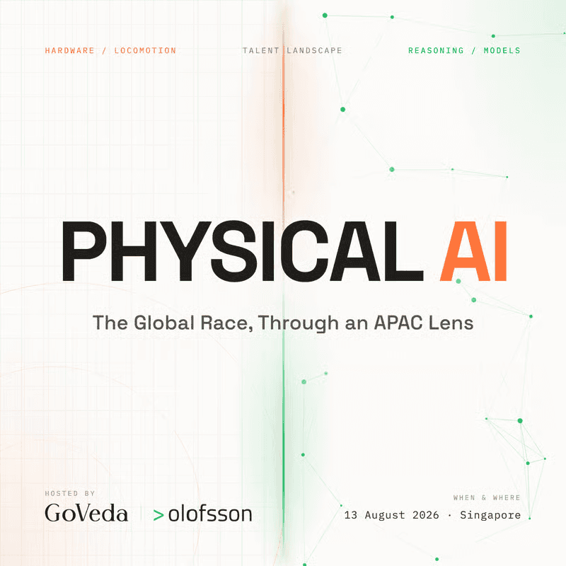 Physical AI: The Global Race, Through an APAC Lens — event cover hosted by GoVeda and Olofsson, 13 August 2026, Singapore